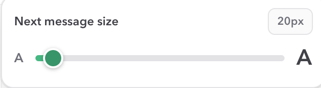 Custom message size picker with a compact slider between small and large text