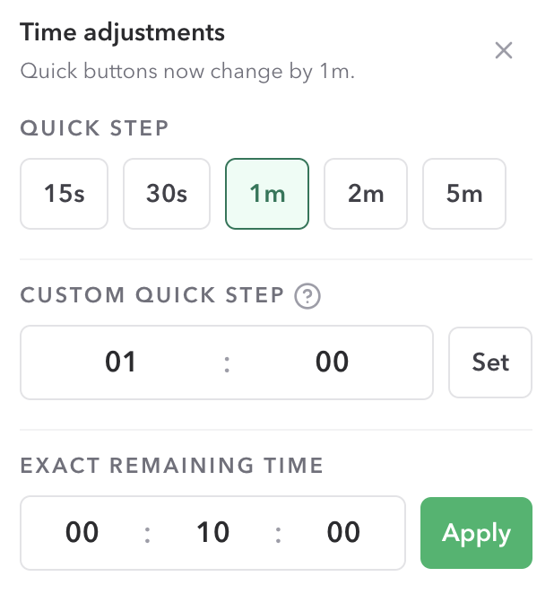 Time adjustments panel showing quick steps, a custom quick step, and Exact remaining time with an Apply button
