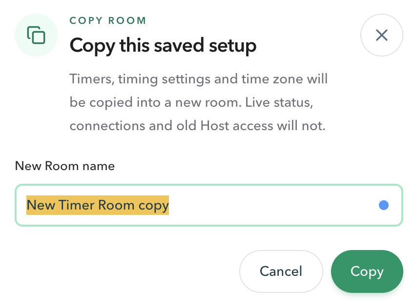 Copy this saved setup dialog explaining that timers, timing settings, and timezone will copy into a new room but live status, connections, and old Host access will not